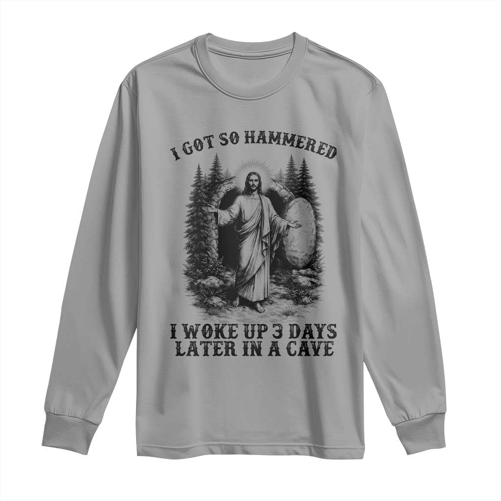 Christian Easter Jesus Long Sleeve Shirt I Got So Hammered Woke Up 3 Days