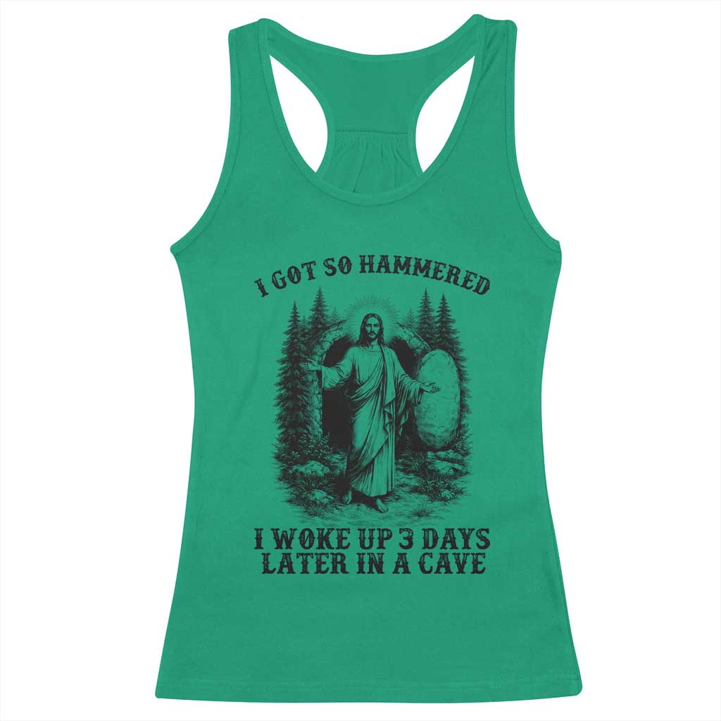 Christian Easter Jesus Racerback Tank Top I Got So Hammered Woke Up 3 Days
