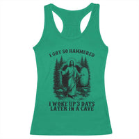 Christian Easter Jesus Racerback Tank Top I Got So Hammered Woke Up 3 Days