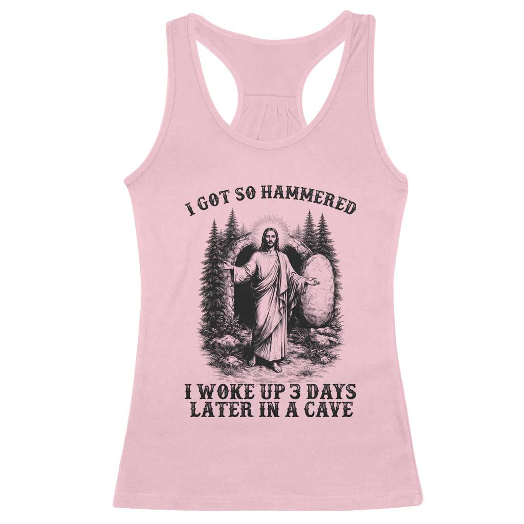 Christian Easter Jesus Racerback Tank Top I Got So Hammered Woke Up 3 Days