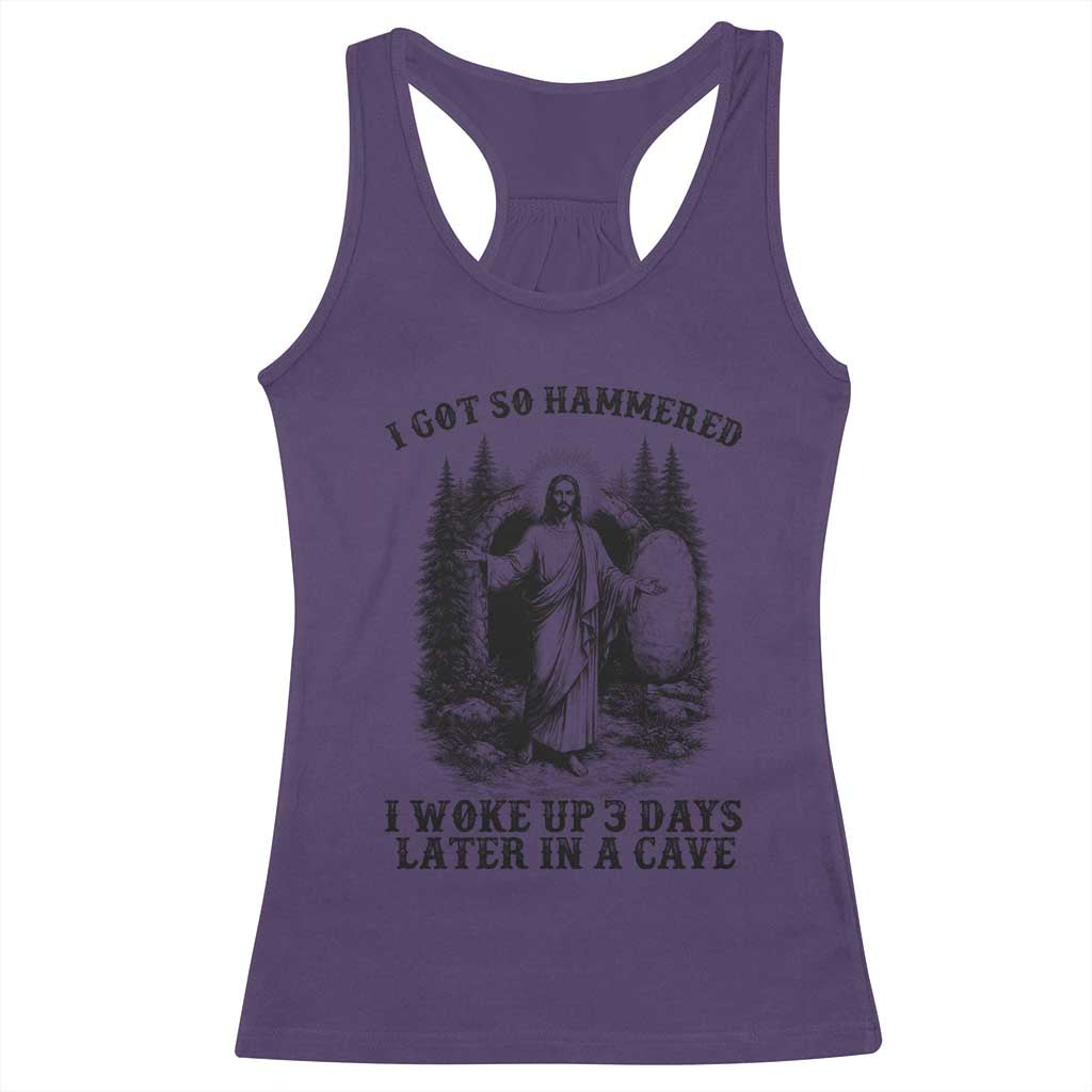 Christian Easter Jesus Racerback Tank Top I Got So Hammered Woke Up 3 Days
