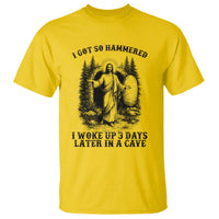 Christian Easter Jesus T Shirt I Got So Hammered Woke Up 3 Days