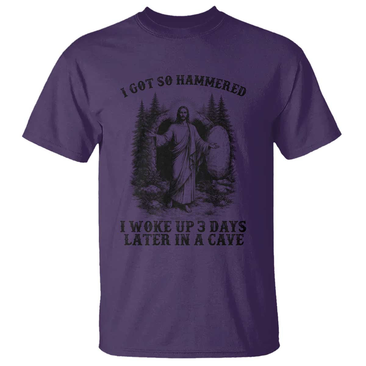 Christian Easter Jesus T Shirt I Got So Hammered Woke Up 3 Days