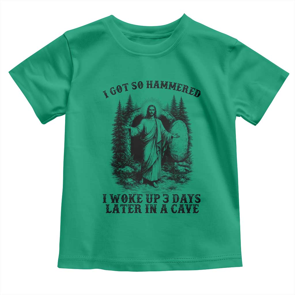 Christian Easter Jesus Toddler T Shirt I Got So Hammered Woke Up 3 Days