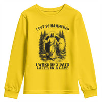 Christian Easter Jesus Youth Sweatshirt I Got So Hammered Woke Up 3 Days