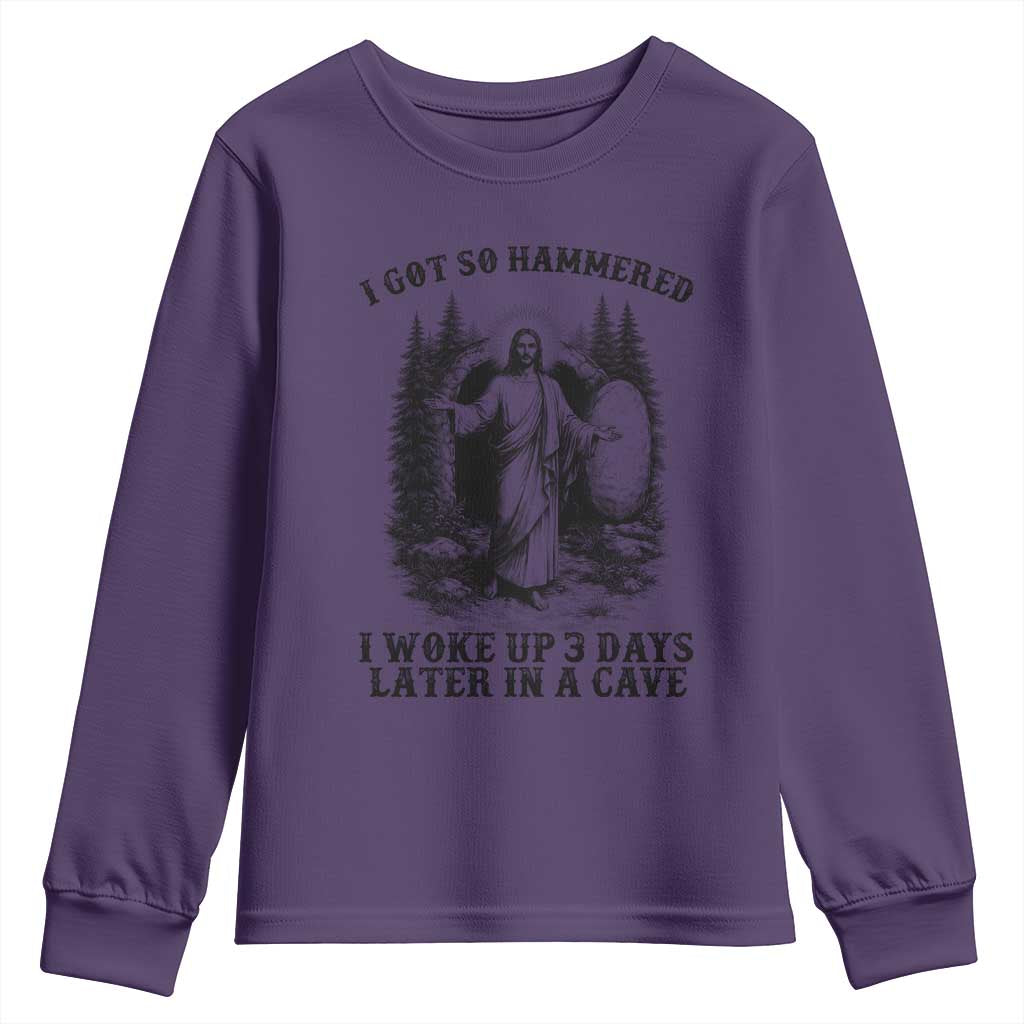 Christian Easter Jesus Youth Sweatshirt I Got So Hammered Woke Up 3 Days