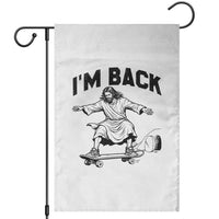Christian Easter Garden Flag Funny Skateboard Jesus I am Back