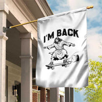 Christian Easter Garden Flag Funny Skateboard Jesus I am Back
