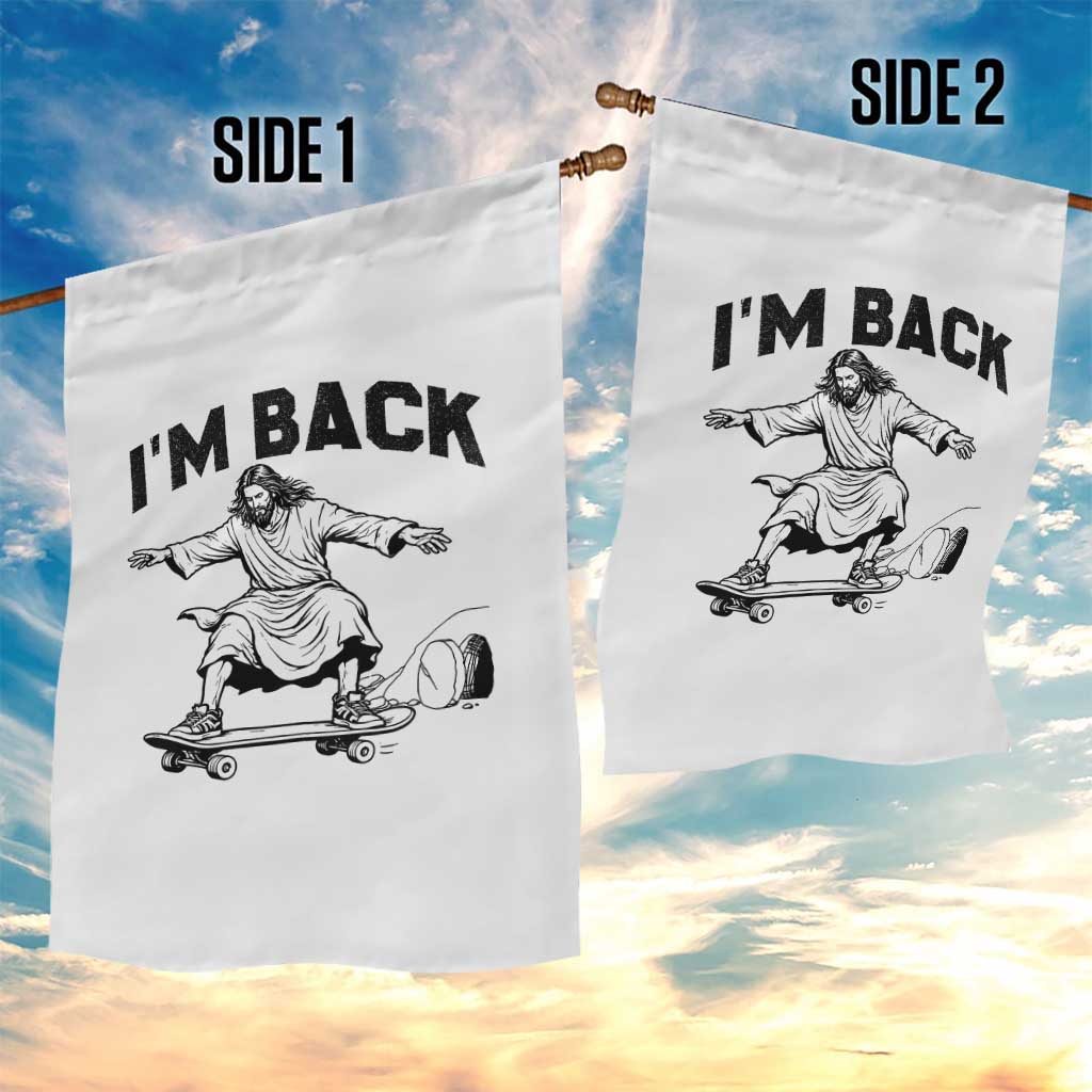 Christian Easter Garden Flag Funny Skateboard Jesus I am Back
