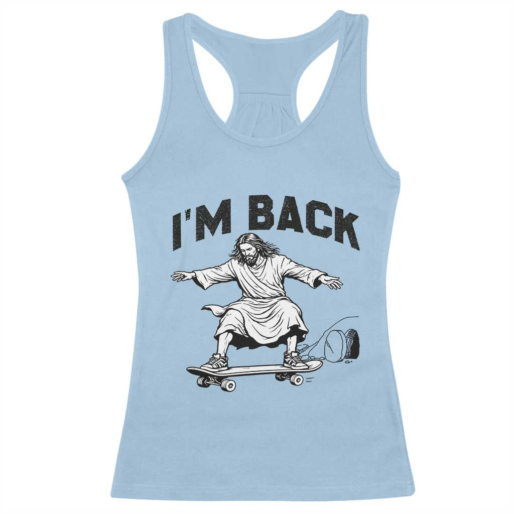 Christian Easter Racerback Tank Top Funny Skateboard Jesus I am Back