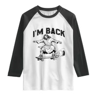 Christian Easter Raglan Shirt Funny Skateboard Jesus I am Back