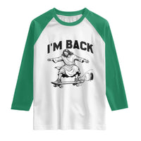 Christian Easter Raglan Shirt Funny Skateboard Jesus I am Back