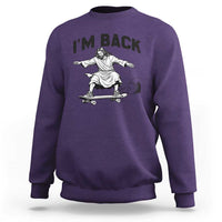 Christian Easter Sweatshirt Funny Skateboard Jesus I am Back