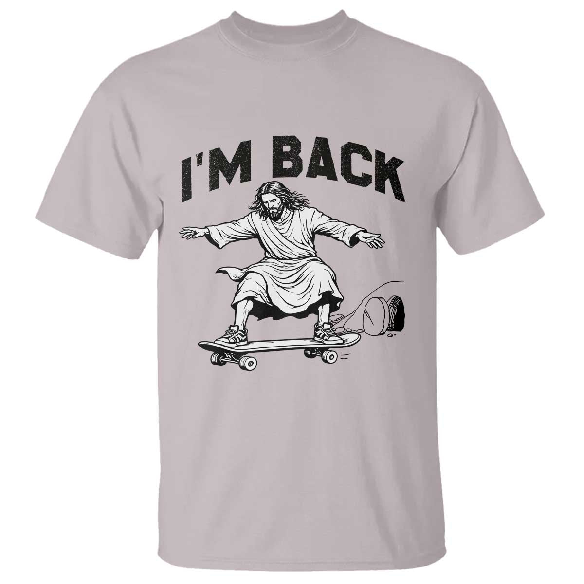 Christian Easter T Shirt Funny Skateboard Jesus I am Back