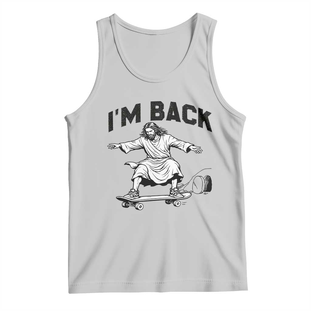 Christian Easter Tank Top Funny Skateboard Jesus I am Back