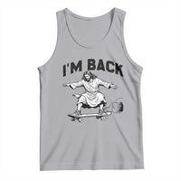 Christian Easter Tank Top Funny Skateboard Jesus I am Back
