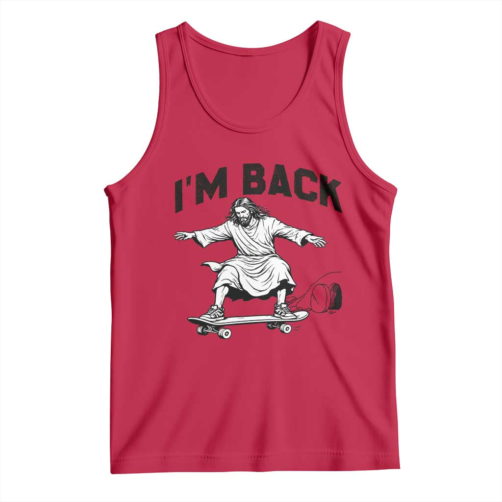 Christian Easter Tank Top Funny Skateboard Jesus I am Back