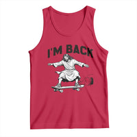 Christian Easter Tank Top Funny Skateboard Jesus I am Back