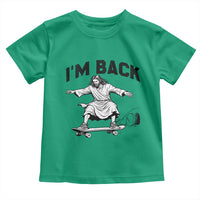 Christian Easter Toddler T Shirt Funny Skateboard Jesus I am Back