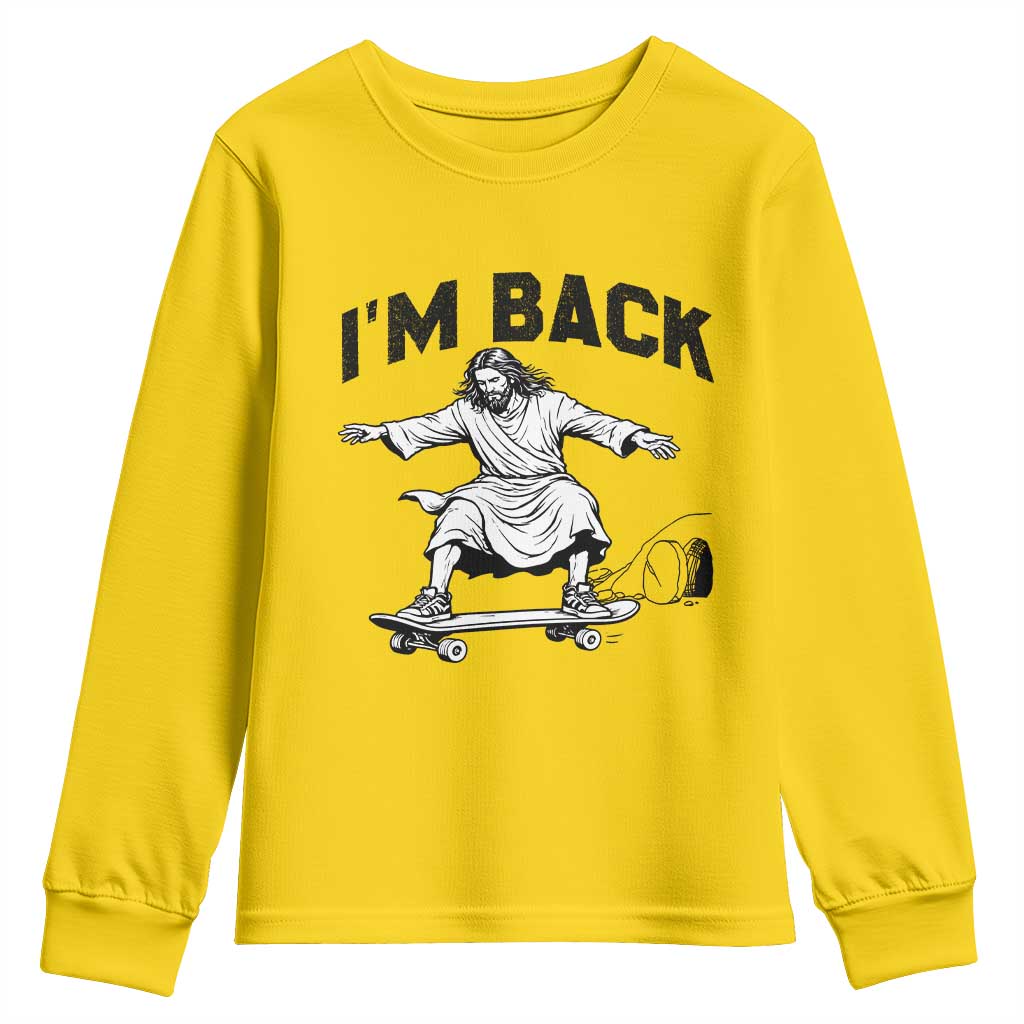 Christian Easter Youth Sweatshirt Funny Skateboard Jesus I am Back