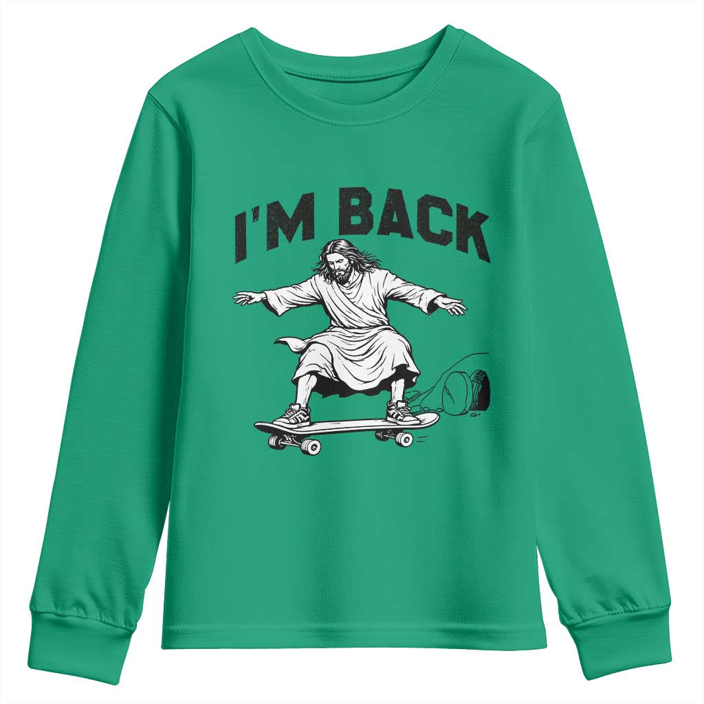 Christian Easter Youth Sweatshirt Funny Skateboard Jesus I am Back