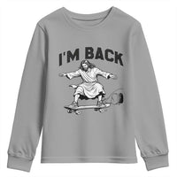 Christian Easter Youth Sweatshirt Funny Skateboard Jesus I am Back
