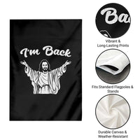 Funny Easter Jesus Meme Garden Flag I'm Back