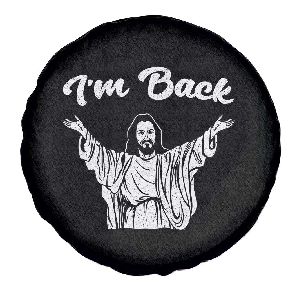 Funny Easter Jesus Meme Spare Tire Cover I'm Back