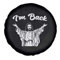 Funny Easter Jesus Meme Spare Tire Cover I'm Back
