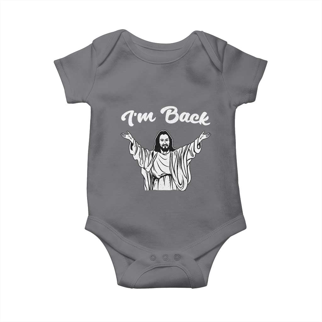 Funny Easter Jesus Meme Baby Onesie I'm Back