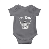 Funny Easter Jesus Meme Baby Onesie I'm Back
