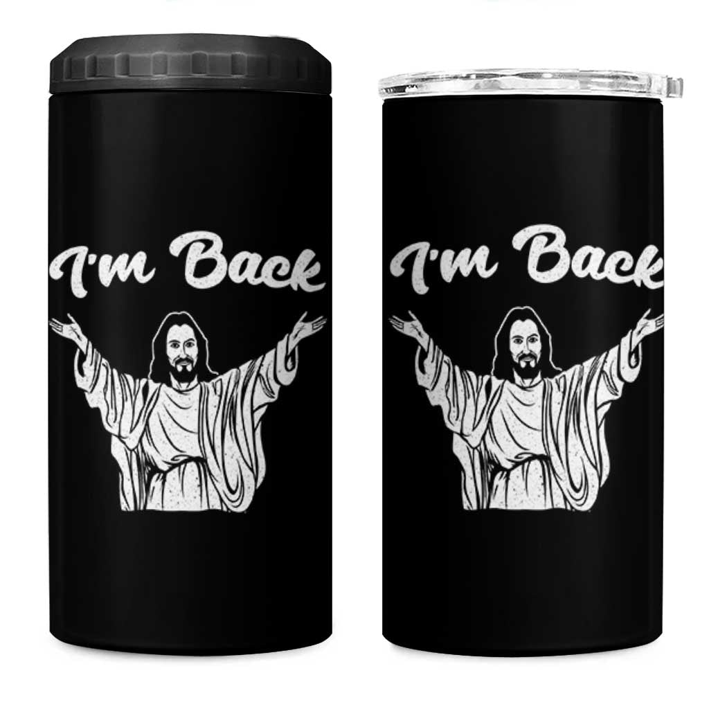 Funny Easter Jesus Meme 4 in 1 Can Cooler Tumbler I'm Back