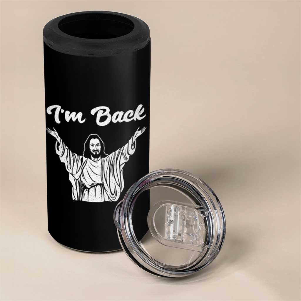 Funny Easter Jesus Meme 4 in 1 Can Cooler Tumbler I'm Back