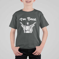 Funny Easter Jesus Meme T Shirt For Kid I'm Back