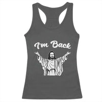 Funny Easter Jesus Meme Racerback Tank Top I'm Back