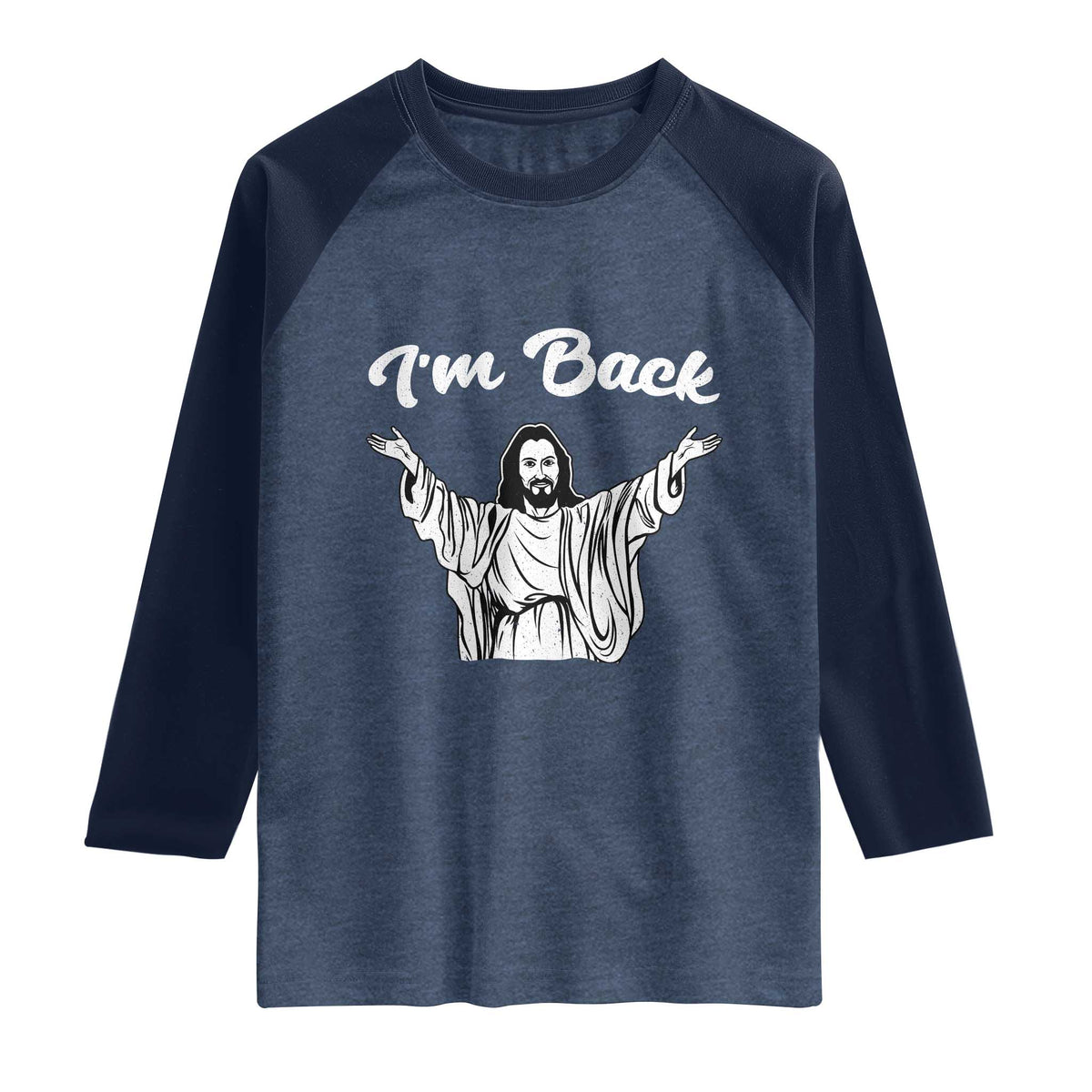 Funny Easter Jesus Meme Raglan Shirt I'm Back