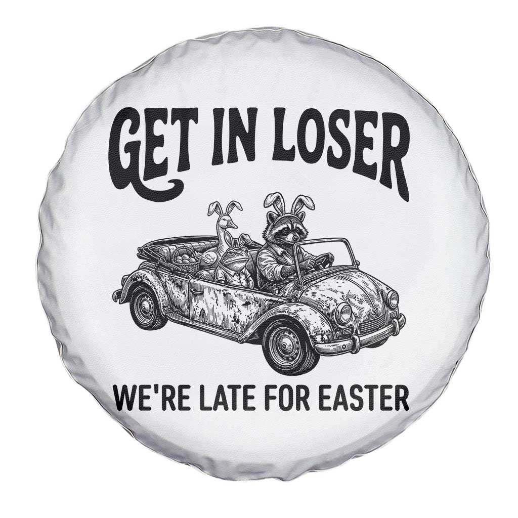 Get In Loser We're Late For Easter Spare Tire Cover Funny Easter Raccoon Frog Goose Humor