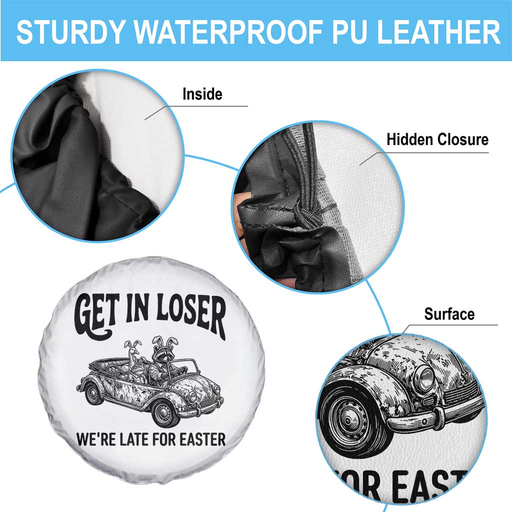 Get In Loser We're Late For Easter Spare Tire Cover Funny Easter Raccoon Frog Goose Humor