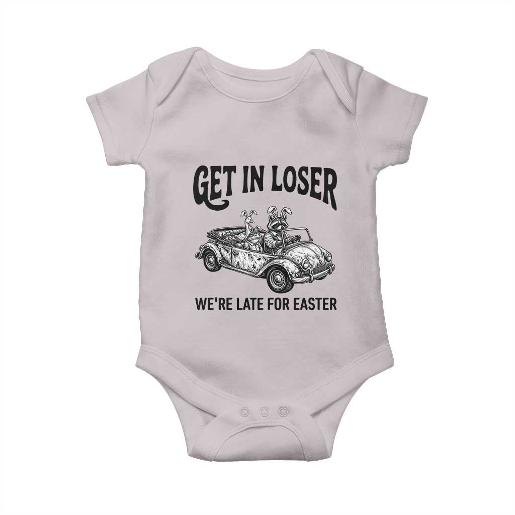 Get In Loser We're Late For Easter Baby Onesie Funny Easter Raccoon Frog Goose Humor