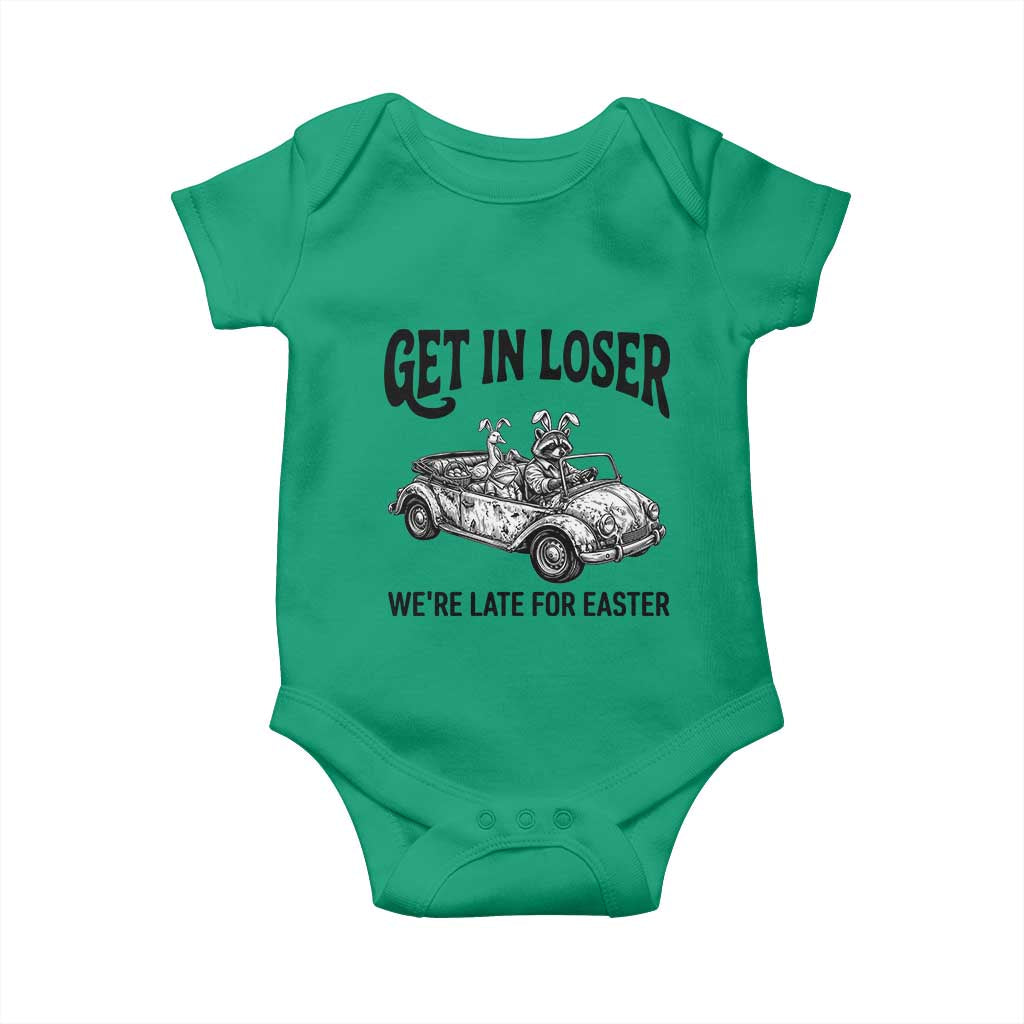 Get In Loser We're Late For Easter Baby Onesie Funny Easter Raccoon Frog Goose Humor