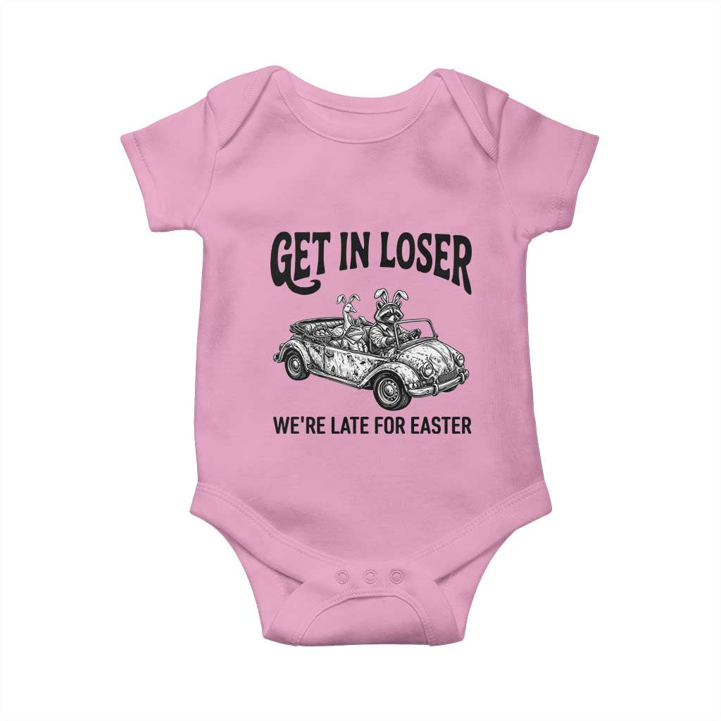 Get In Loser We're Late For Easter Baby Onesie Funny Easter Raccoon Frog Goose Humor