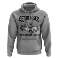 Get In Loser We're Late For Easter Hoodie Funny Easter Raccoon Frog Goose Humor