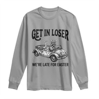 Get In Loser We're Late For Easter Long Sleeve Shirt Funny Easter Raccoon Frog Goose Humor