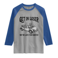 Get In Loser We're Late For Easter Raglan Shirt Funny Easter Raccoon Frog Goose Humor