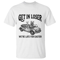 Get In Loser We're Late For Easter T Shirt Funny Easter Raccoon Frog Goose Humor