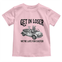 Get In Loser We're Late For Easter Toddler T Shirt Funny Easter Raccoon Frog Goose Humor