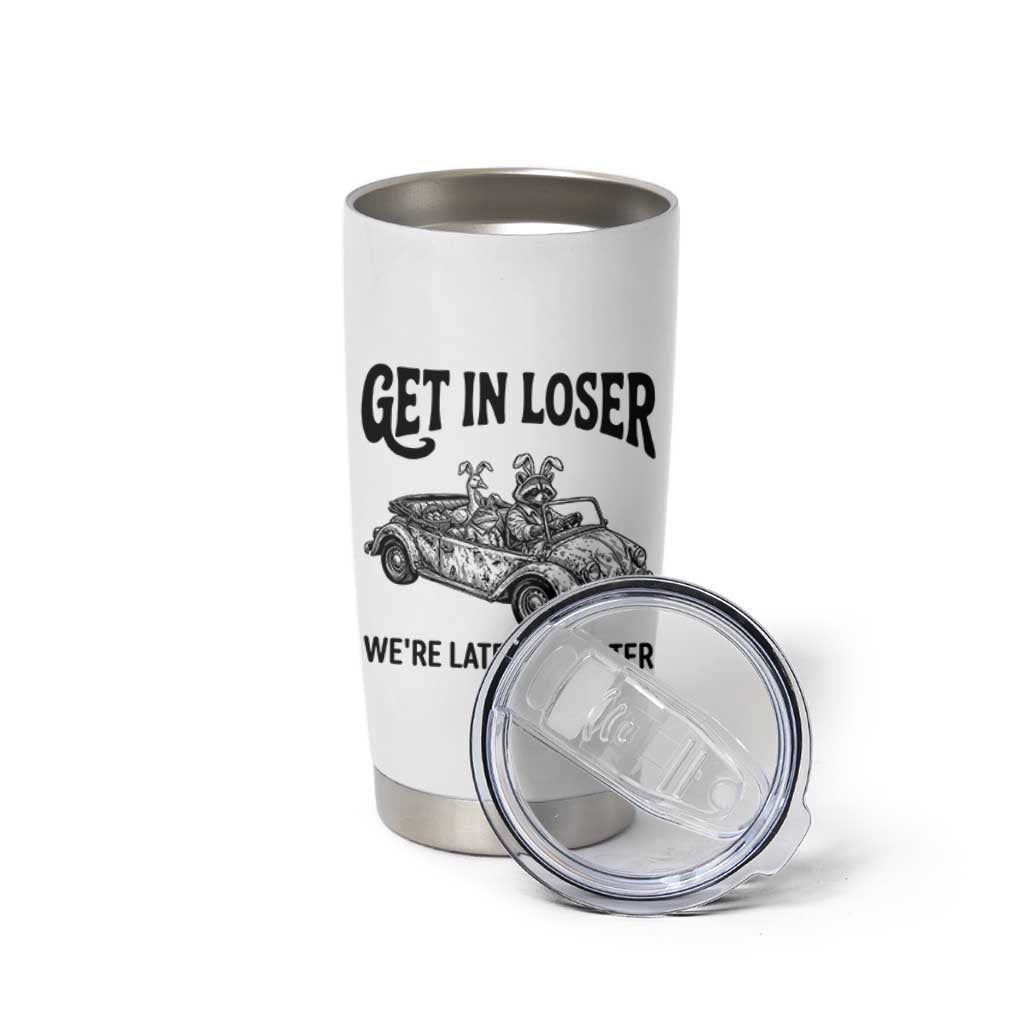 Get In Loser We're Late For Easter Tumbler Cup Funny Easter Raccoon Frog Goose Humor