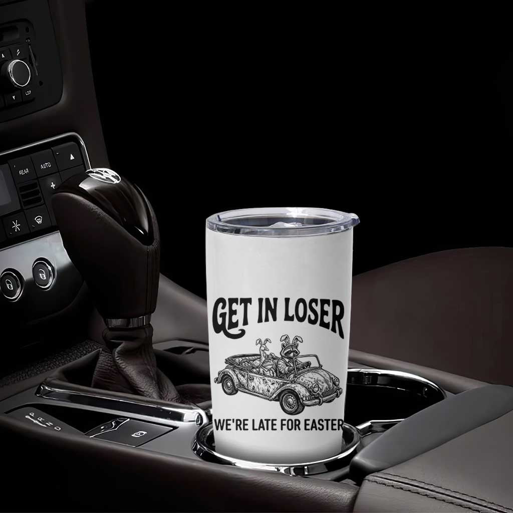 Get In Loser We're Late For Easter Tumbler Cup Funny Easter Raccoon Frog Goose Humor