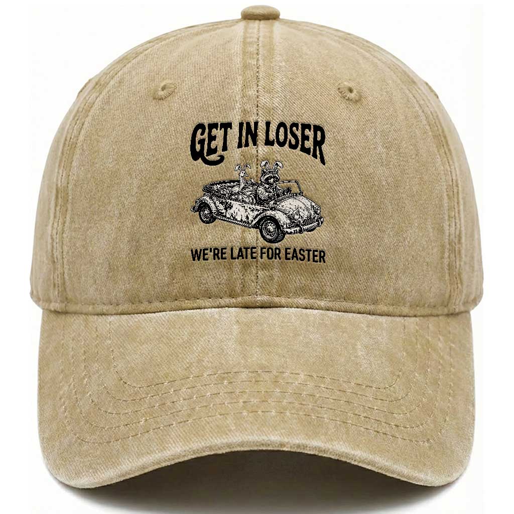 Get In Loser We're Late For Easter Washed Cotton Baseball Cap Funny Easter Raccoon Frog Goose Humor