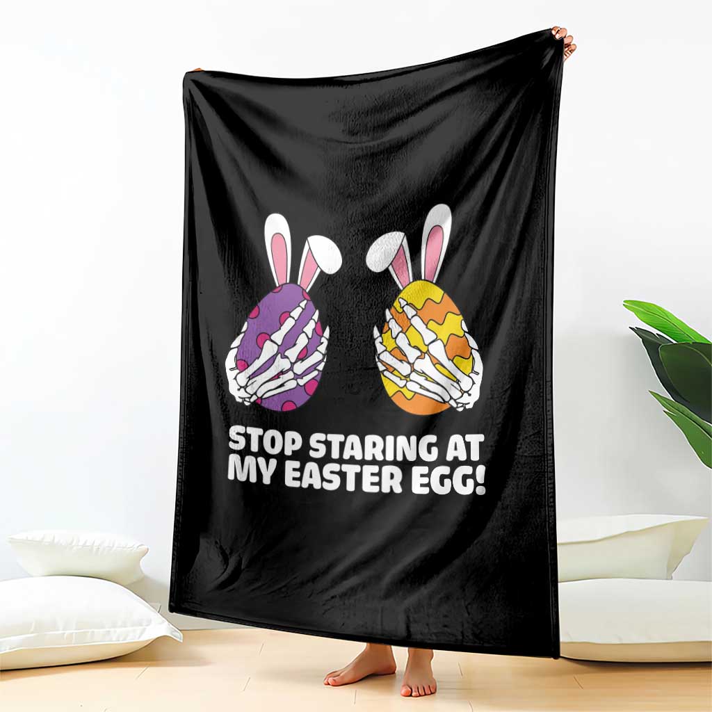 Stop Staring at My Easter Eggs Throw Blanket Funny Skeleton Bunny Easter